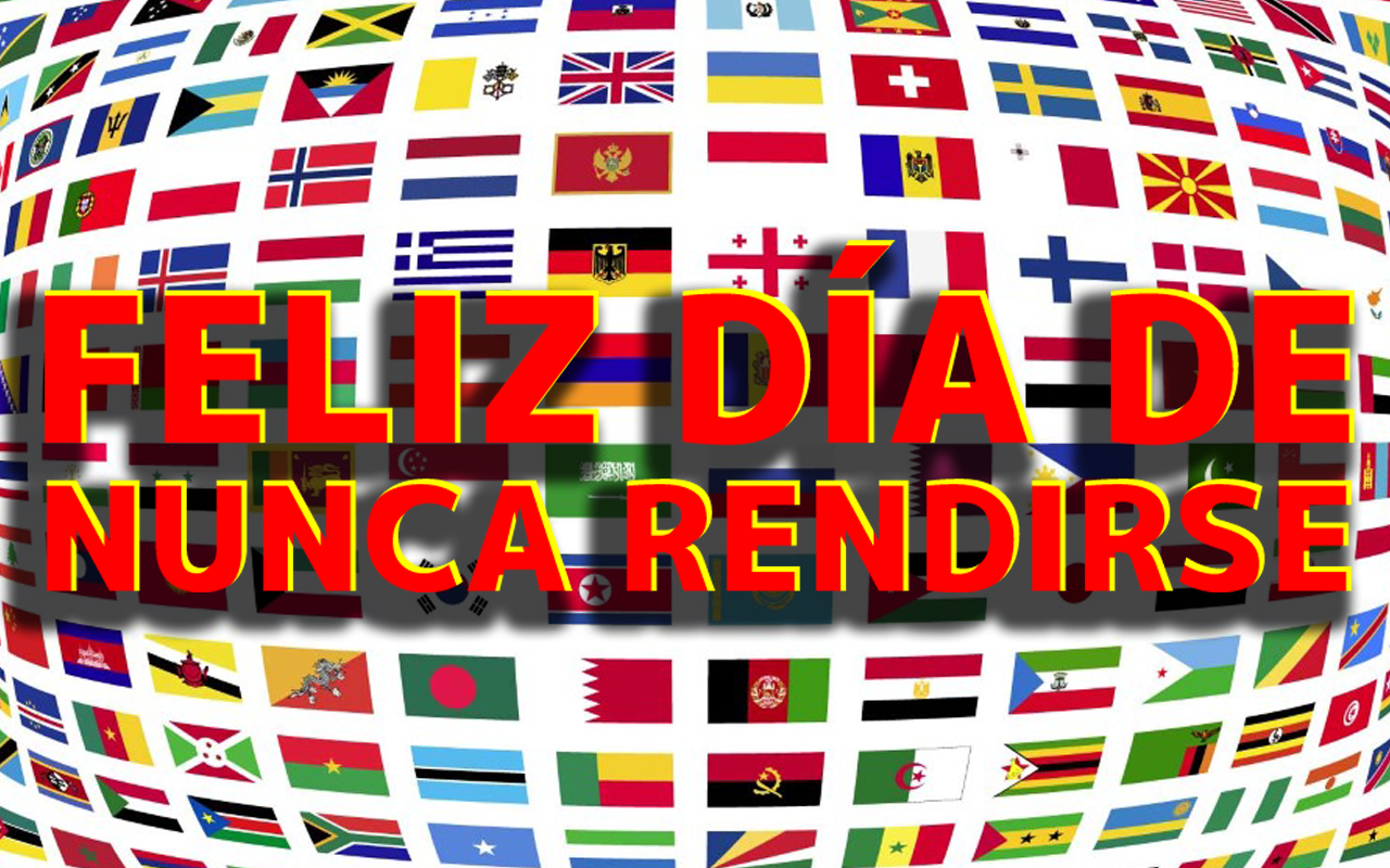 Por qué celebramos el Día de Nunca Rendirse